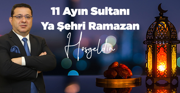 Başkanımız Eken`in Ramazan Ayı Mesajı