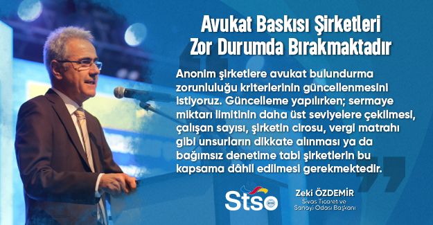 AVUKAT BASKISI ŞİRKETLERİ ZOR DURUMDA BIRAKMAKTADIR