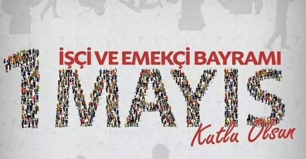  Başkanımız Eken`in 1 Mayıs Mesajı