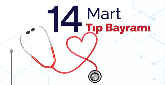 Başkanımız Eken`in 14 Mart Tıp Bayramı Mesajı