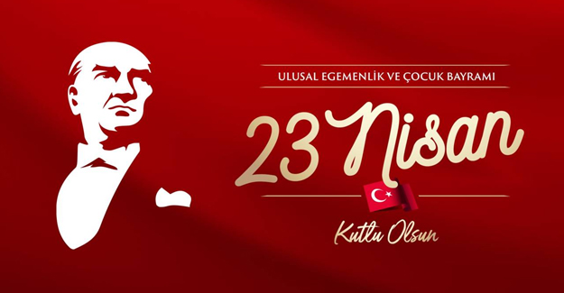 Başkanımız Eken`in 23 Nisan Mesajı