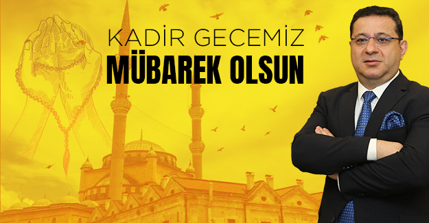Başkanımız Eken`in Kadir Gecesi Mesajı