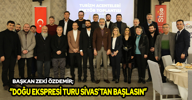 Sivas’ın Turizmden Aldığı Payı Artırmak İçin Çalışmalara Devam Ediyoruz